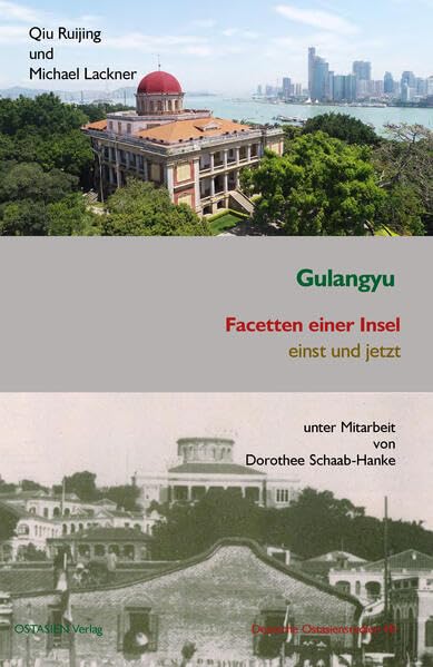 Gulangyu - Facetten einer Insel: einst und jetzt (Deutsche Ostasienstudien) Medicine