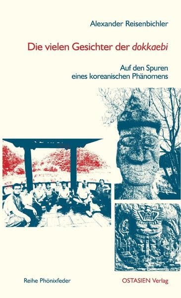 Die vielen Gesichter der dokkaebi: Auf den Spuren eines koreanischen Phänomens (Reihe Phönixfeder) Law