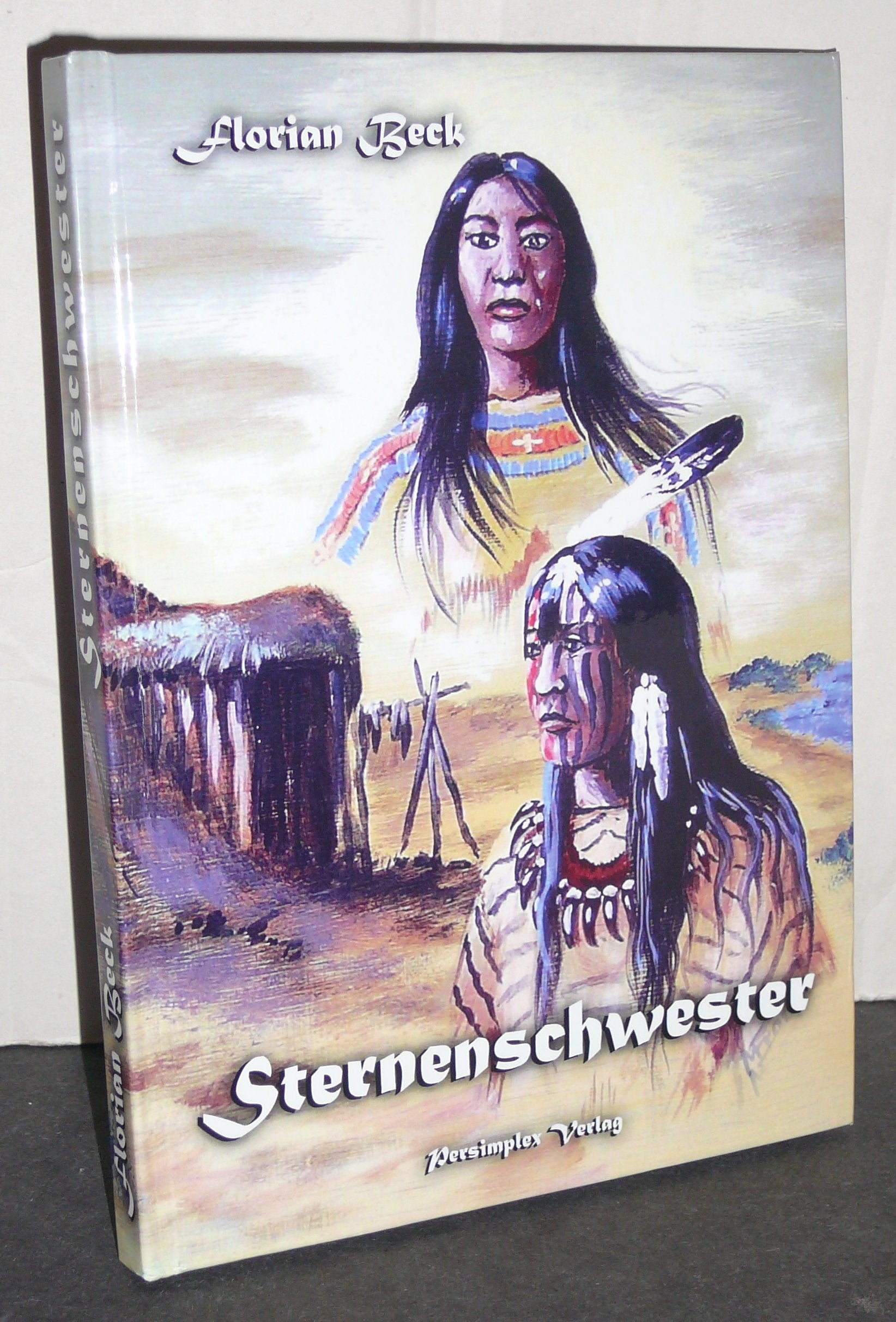 Sternenschwester: Aus der Legenden- und Sagenwelt nordamerikanischer Indianer Fairy Tales & Legends