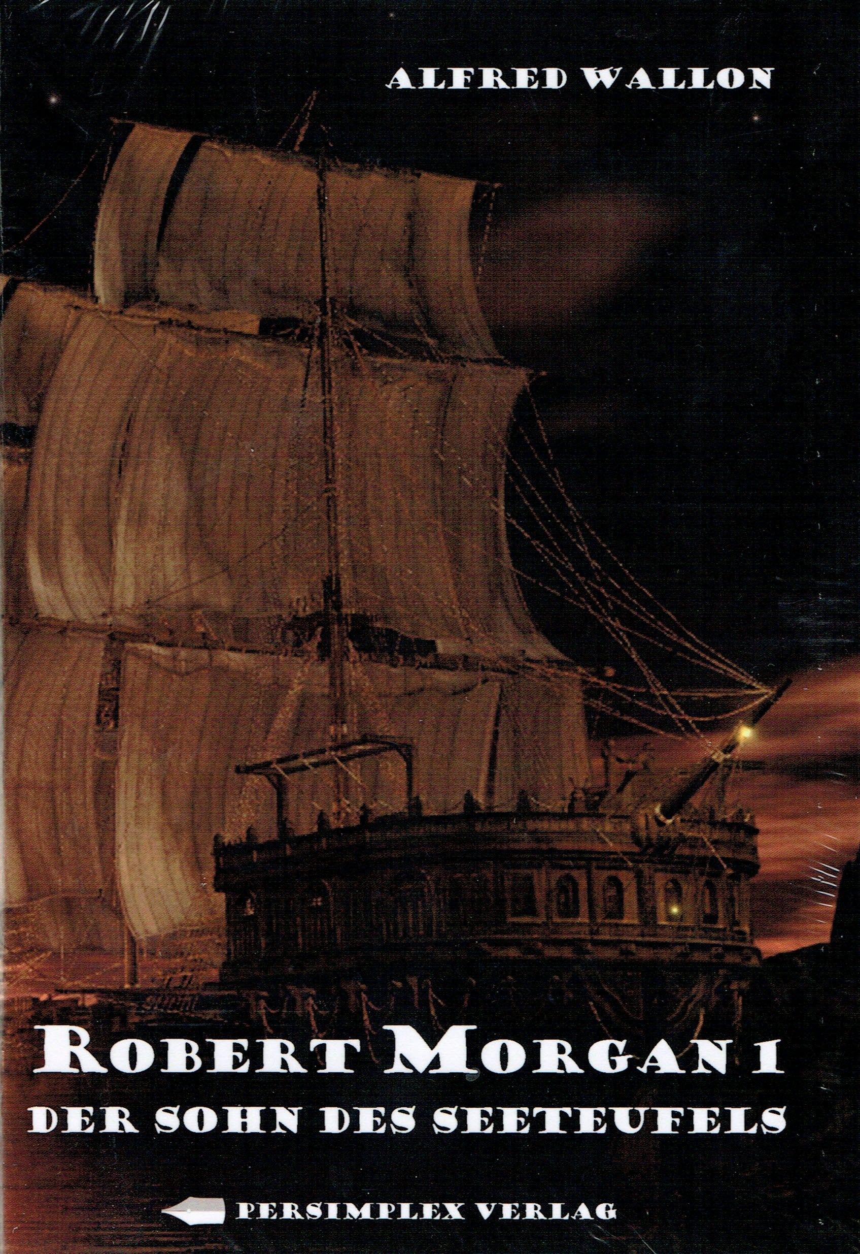 Robert Morgan: Der Sohn des Seeteufels Historical Fiction