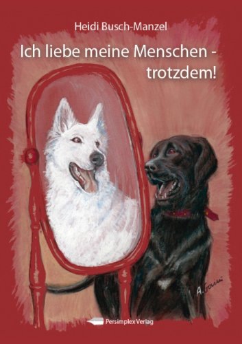Ich liebe meine Menschen - trotzdem! book