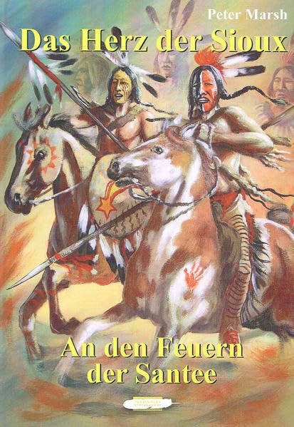 Product Image: Das Herz der Sioux: An den Feuern der Santee