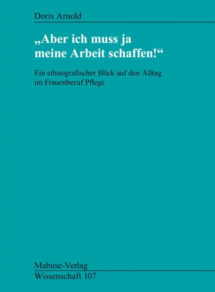 Aber ich muss ja meine Arbeit schaffen! Medicine
