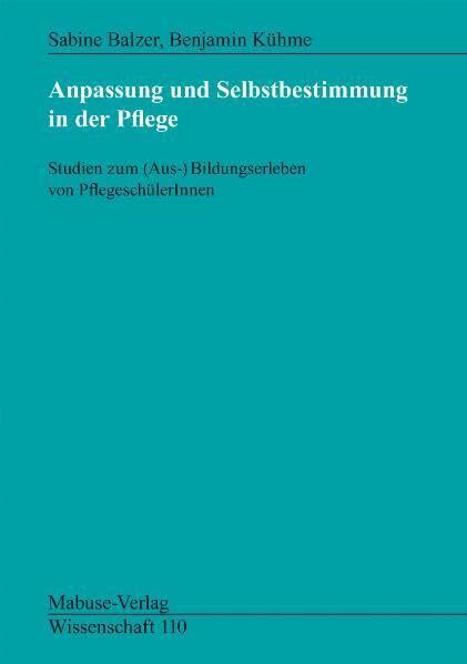 Anpassung und Selbstbestimmung in der Pflege Medicine