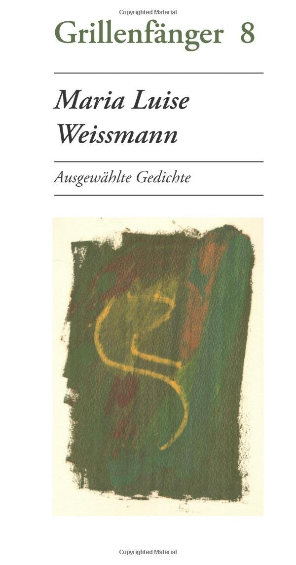 Maria Luise Weissmann: Ausgewählte Gedichte book