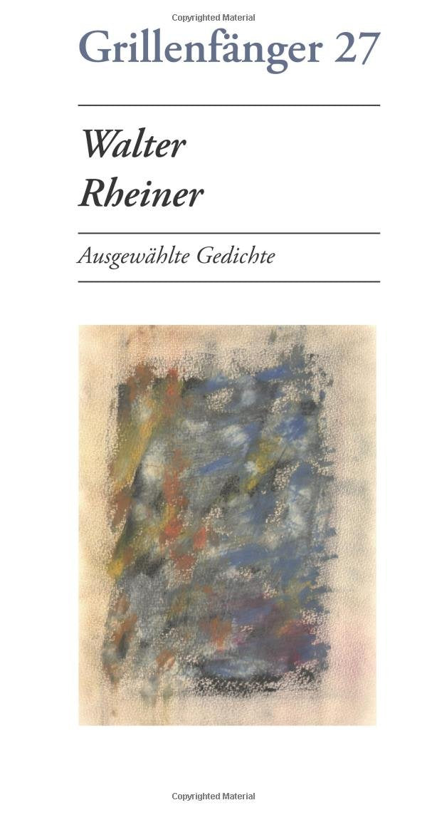 Walter Rheiner: Ausgewählte Gedichte Poetry