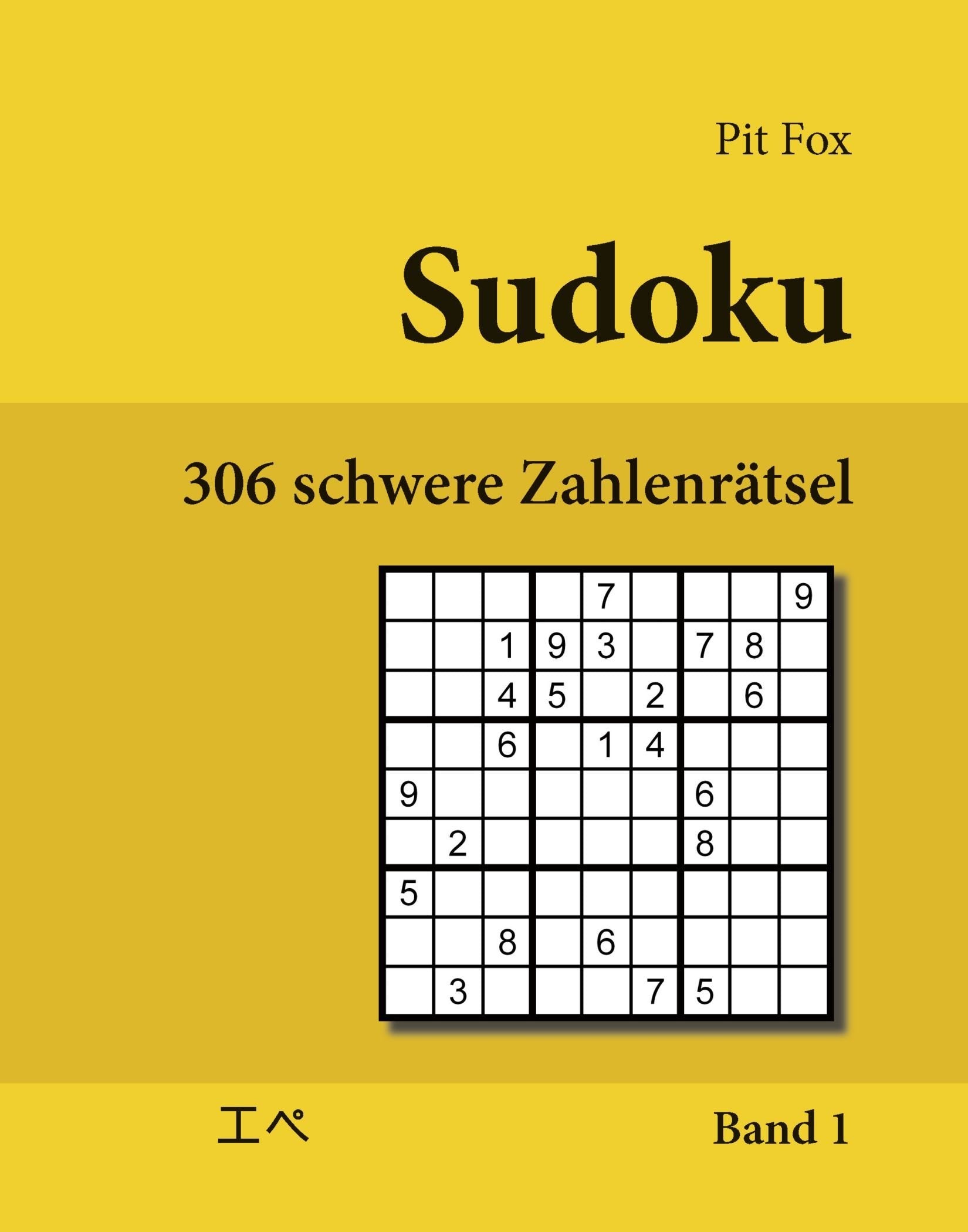 Sudoku - 306 schwere Zahlenrätsel (306 hard sudoku puzzles): Band 1 Leisure & Fun