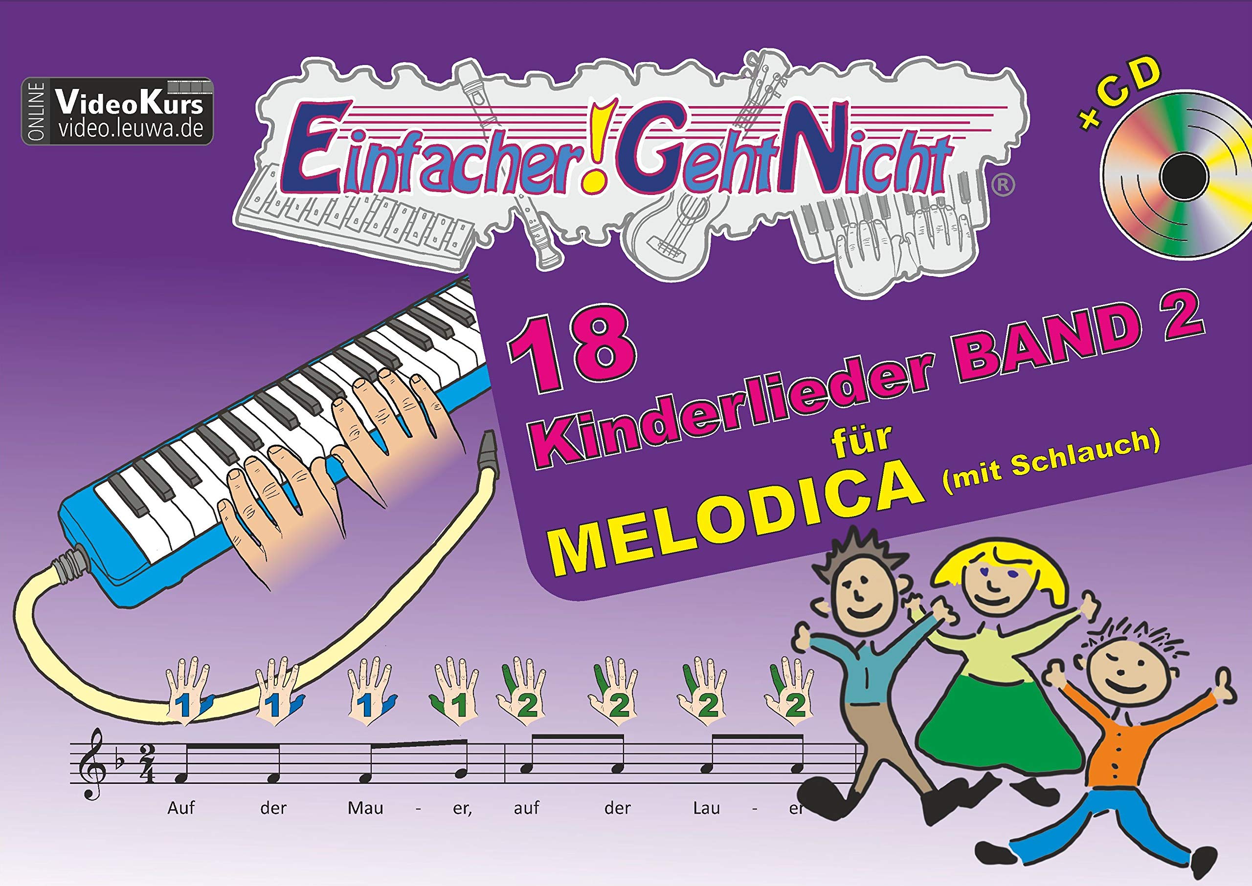 Einfacher!-Geht-Nicht: 18 Kinderlieder BAND 2 – für MELODICA (mit Schlauch) mit CD Sheet Music