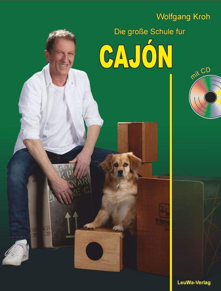 Die große Schule für CAJÓN mit CD: Alle Grundlagen in einem Lehrbuch!: Alle Grundlagen in einem Buch! Sheet Music