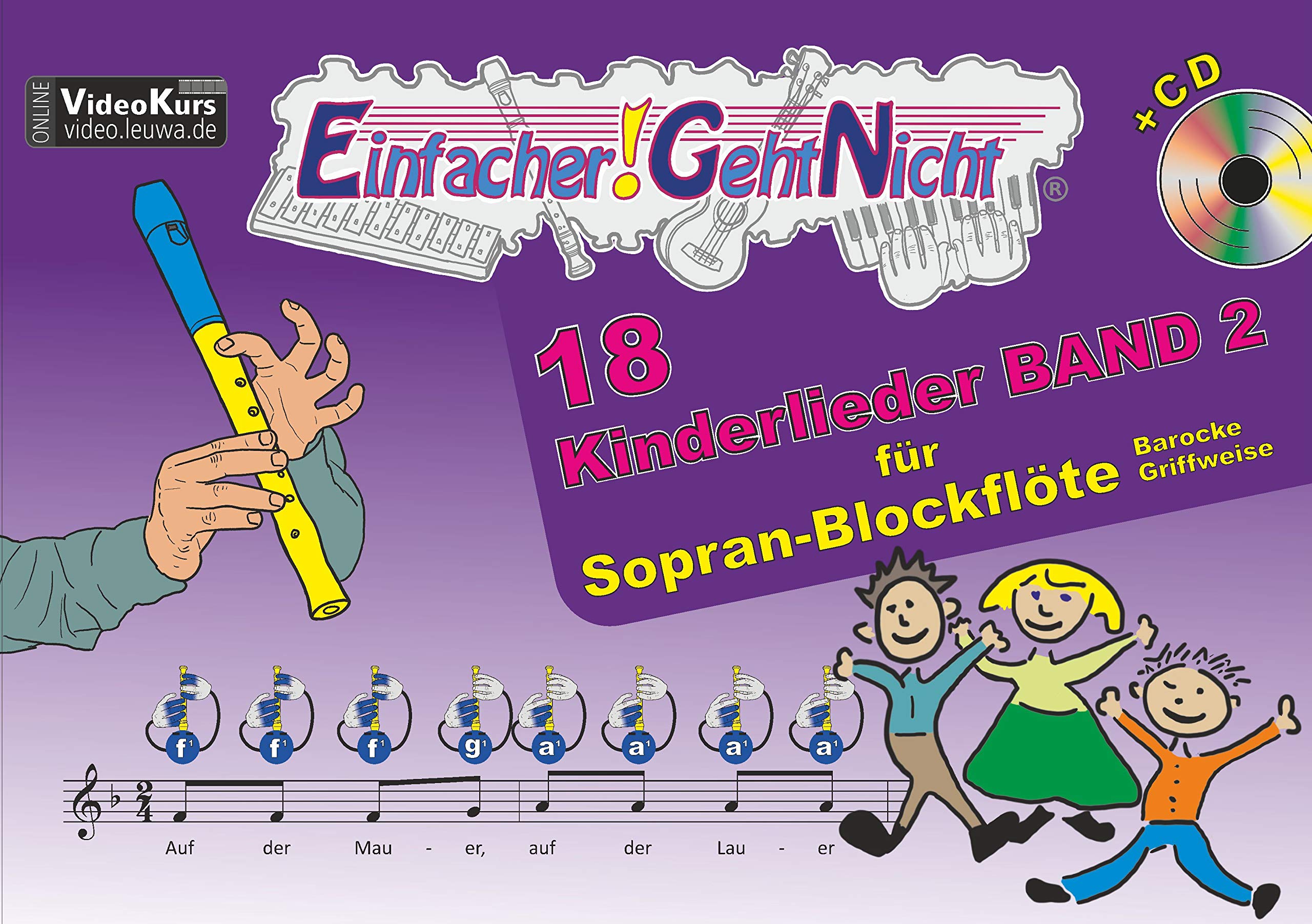 Einfacher!-Geht-Nicht: 18 Kinderlieder BAND 2 – für Sopran Blockflöte (barocke Griffweise) mit CD: Das besondere Notenheft für Anfänger Sheet Music