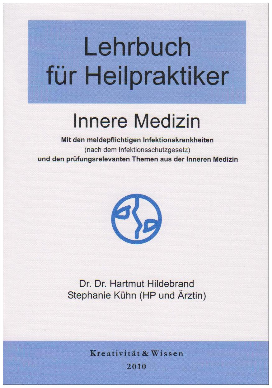 Lehrbuch für Heilpraktiker - Innere Medizin v. Dr. Dr. Hartmut Hildebrand und Stephanie Kühn (HP und Ärtzin) Books