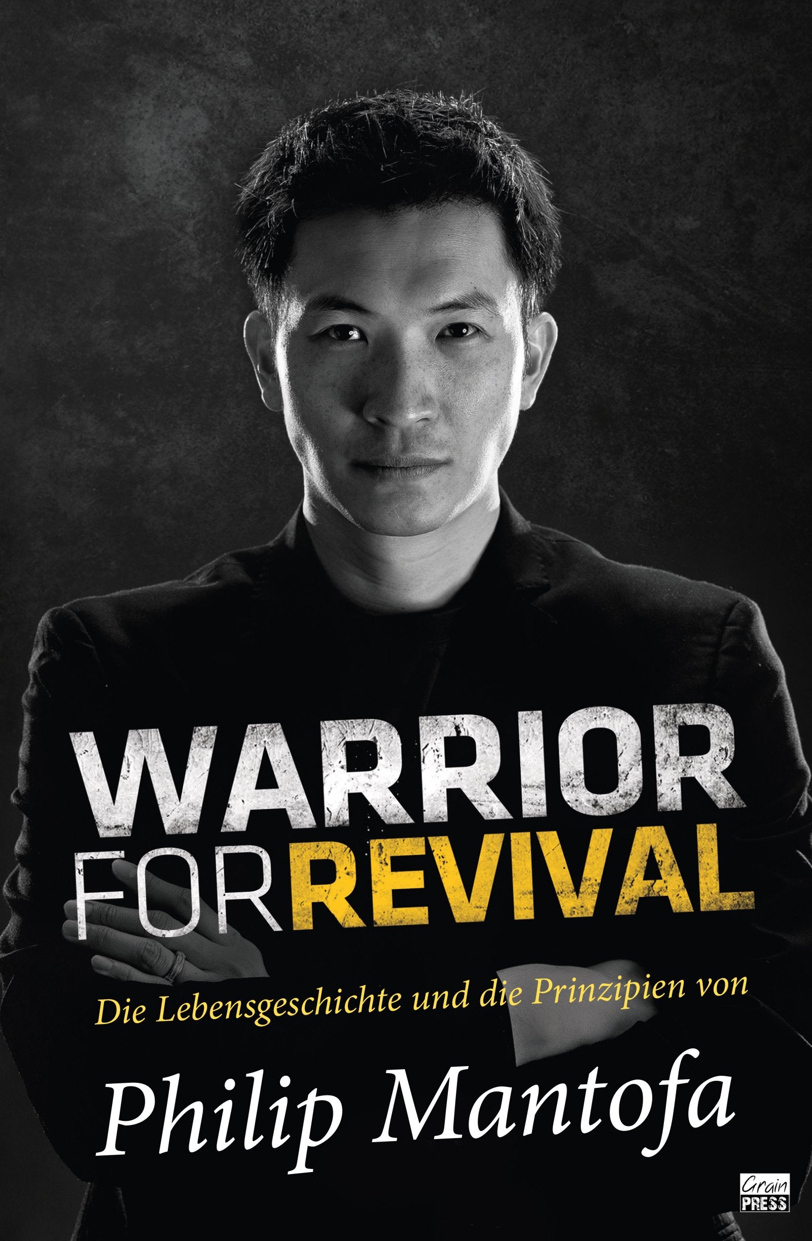 Warrior for Revival: Die Lebensgeschichte und die Prinzipien von Philip Mantofa Religion & Esotericism