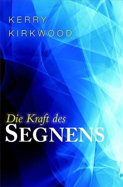 Die Kraft des Segnens Religion & Esotericism