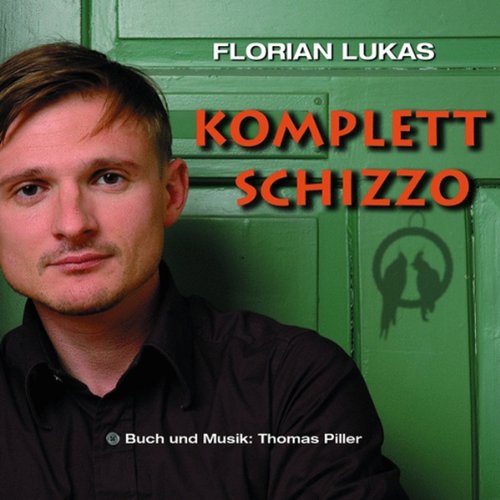 Komplett Schizzo: Lesung mit Musik (vom Autor komponiert, arrangiert und eingespielt) Humour & Satire