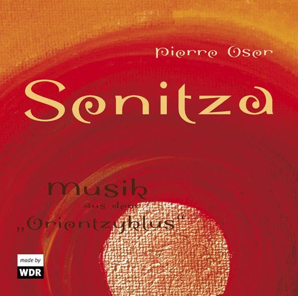 Senitza - Musik aus dem Orientzyklus Soundtracks & Musicals