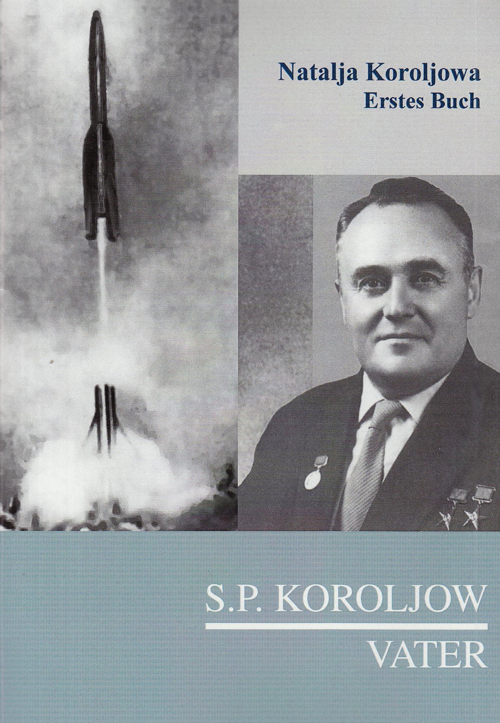 S.P. Koroljow - Vater, Band 1 Books
