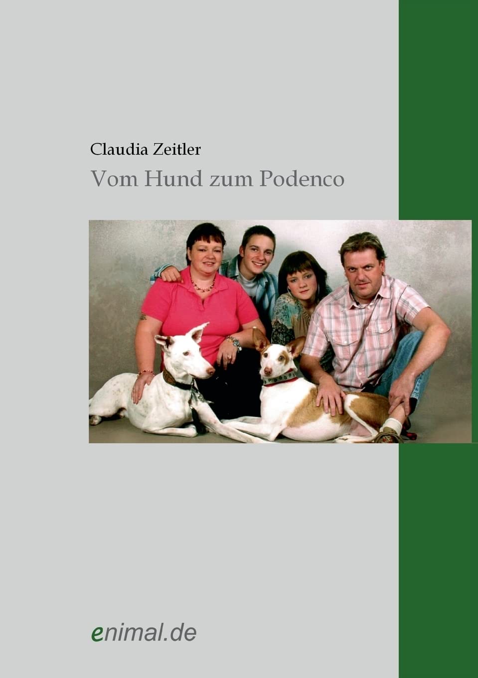 Vom Hund zum Podenco: Eine Familie lernt von und mit ihrem Podenco Contemporary literature