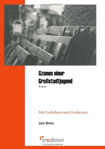 Szenen einer Großstadtjugend: Mit Gedichten und Liedtexten Fantasy & Sci-Fi