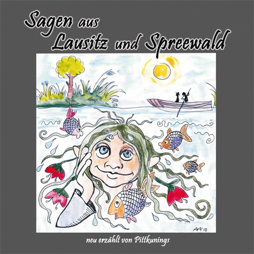 Sagen aus Lausitz und Spreewald Fairy Tales & Legends