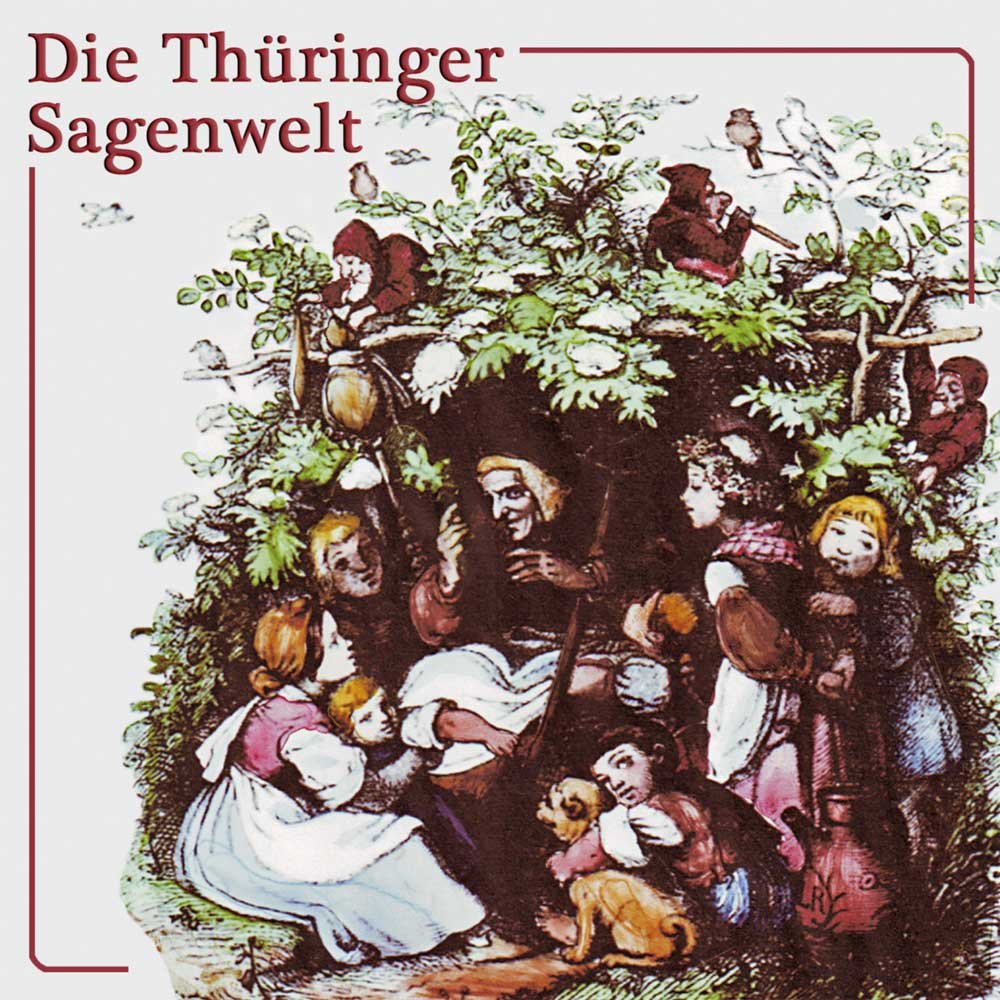 Die Thüringer Sagenwelt: Teil 1 Fairy Tales & Legends