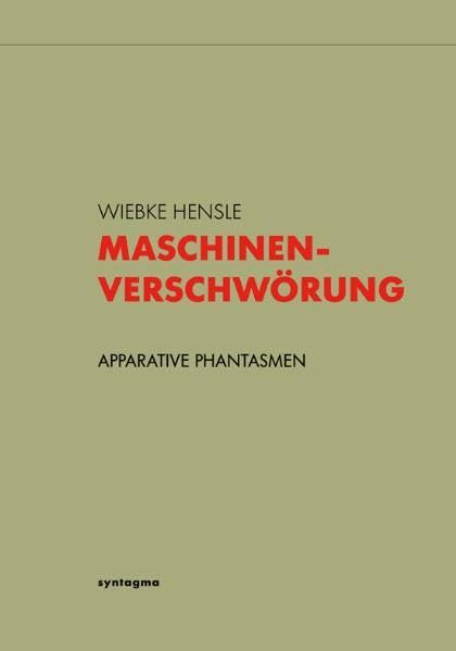 Maschinenverschwörung: Apparative Phantasmen Psychology