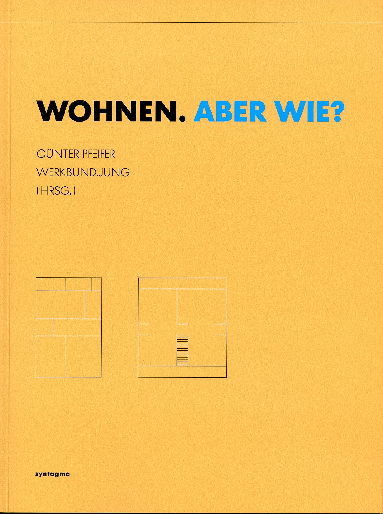 WOHNEN.ABER WIE?: 80 Jahre CIAM II - Geschichte und Aktualität Architecture