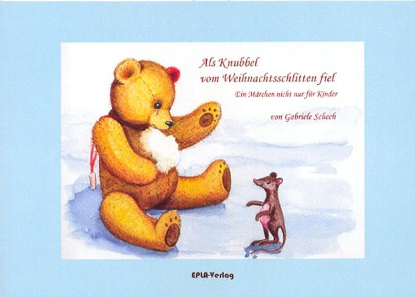 Als Knubbel vom Weihnachtsschlitten fiel: Ein Märchen nicht nur für Kinder Essays & Short Stories