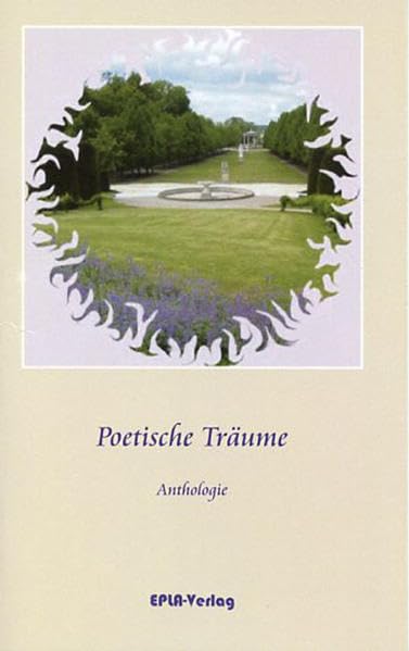 Poetische Träume: Lyrik-Anthologie Poetry