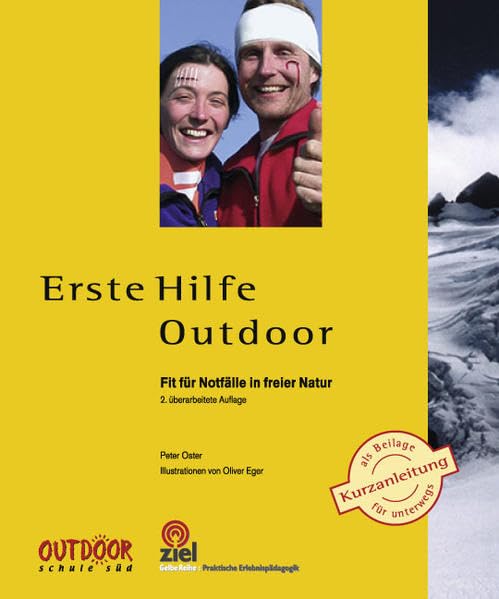Erste Hilfe Outdoor: Fit für Notfälle in freier Natur (Praktische Erlebnispädagogik) Books