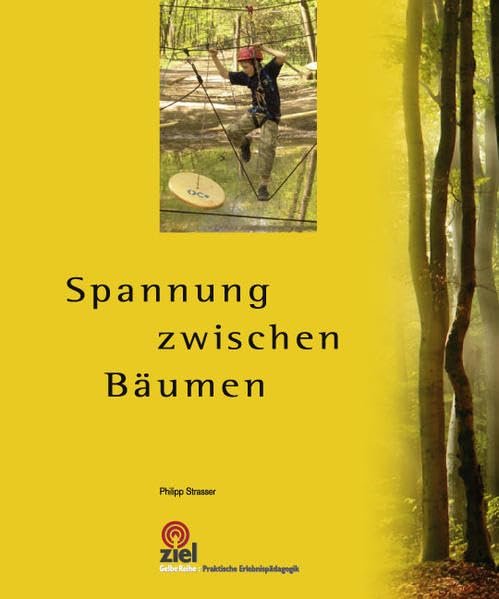 Spannung zwischen Bäumen (Praktische Erlebnispädagogik) Education & Training