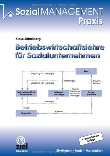 Betriebswirtschaftslehre für Sozialunternehmen (Sozialmanagement Praxis) Law
