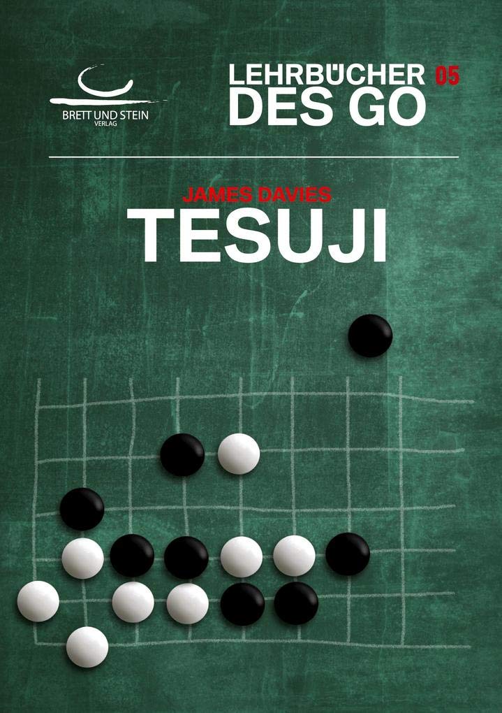 Tesuji: Lehrbücher des Go Leisure & Fun