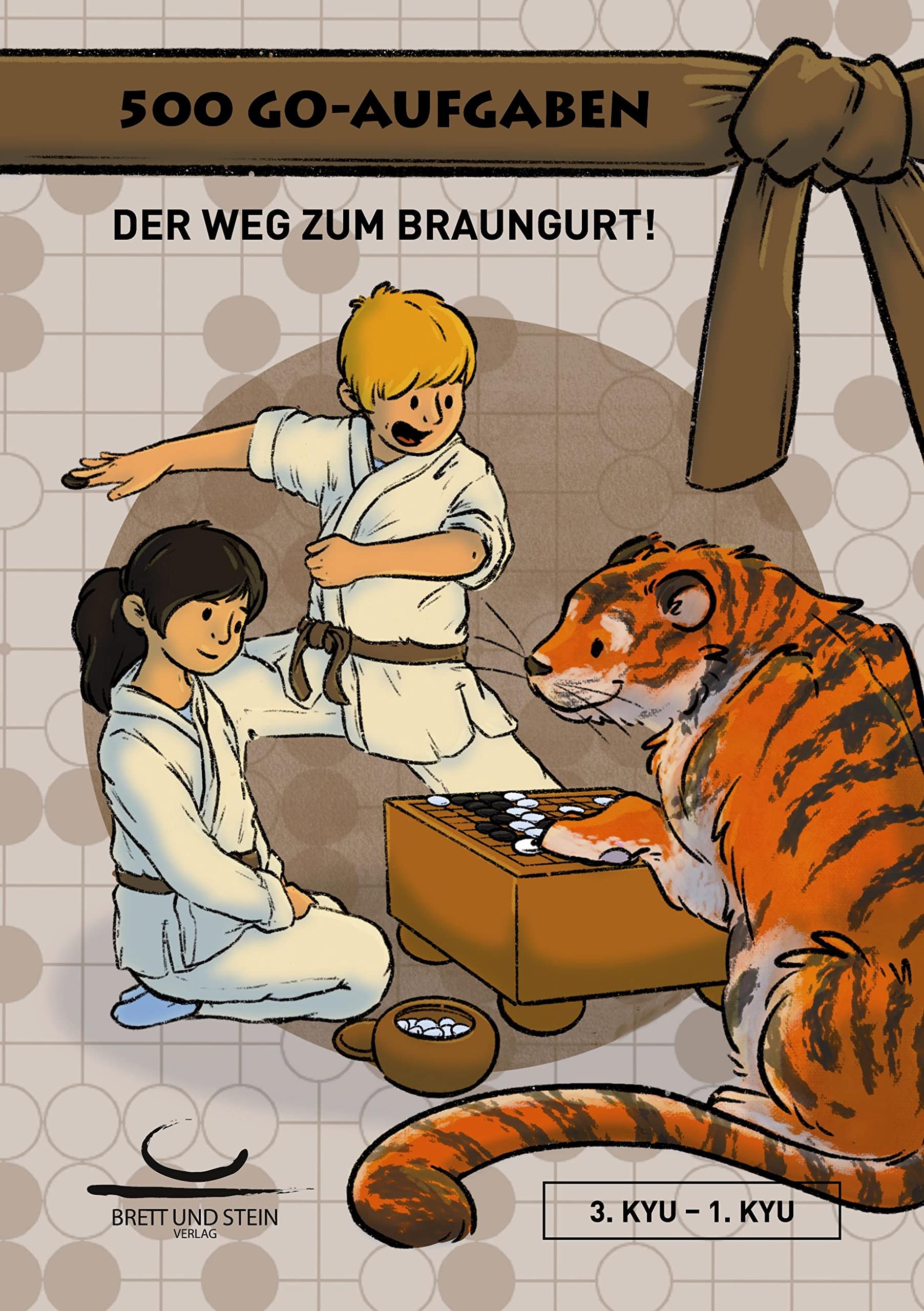 500 Go-Aufgaben: Der Weg zum Braungurt! 3.Kyu - 1.Kyu Leisure & Fun