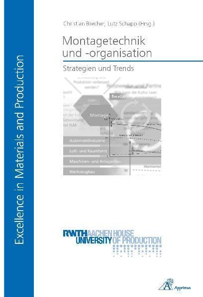 Strategien und Trends in der Montagetechnik und -organisation Business & Technology