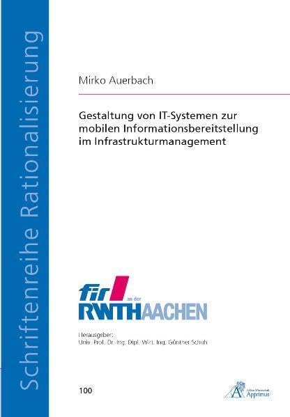 Gestaltung von IT-Systemen zur mobilen Informationsbereitstellung im Infrastrukturmanagement Business & Technology