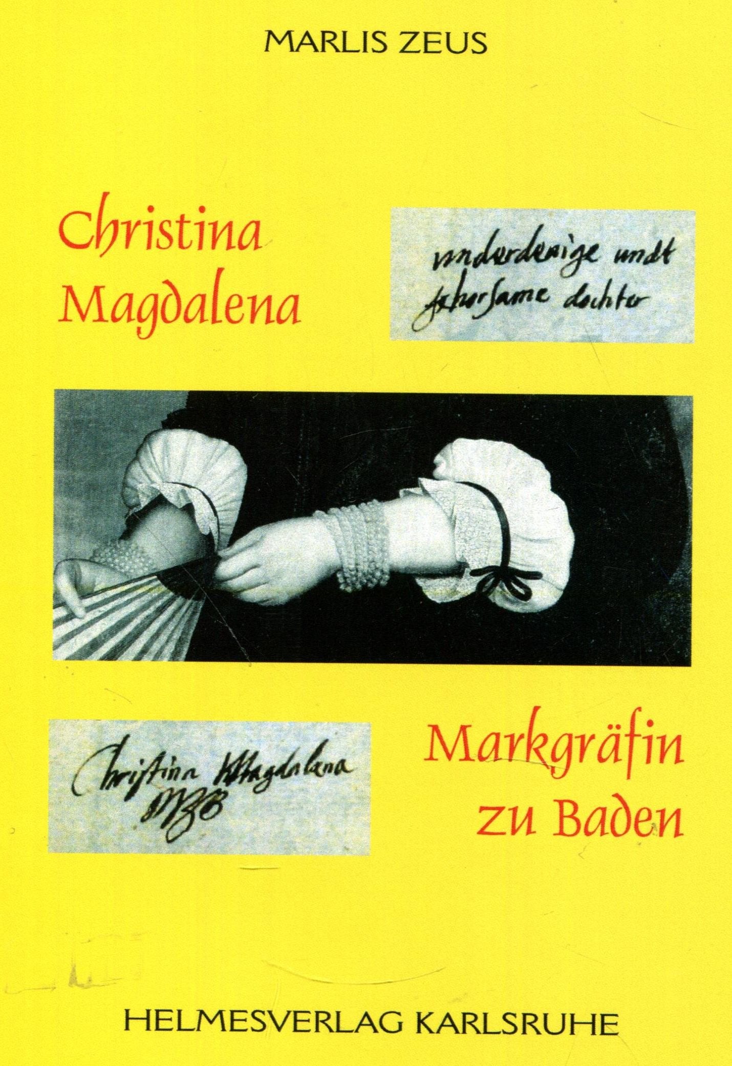 Christina Magdalena: Markgräfin zu Baden Politics & History