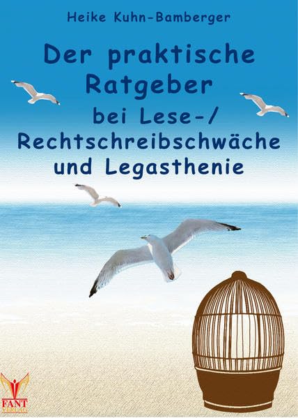 Der praktische Ratgeber bei Lese-/Rechtschreibschwäche und Legasthenie Parents & Children