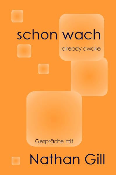 schon wach: Gespräche mit Nathan Gill Religion & Esotericism