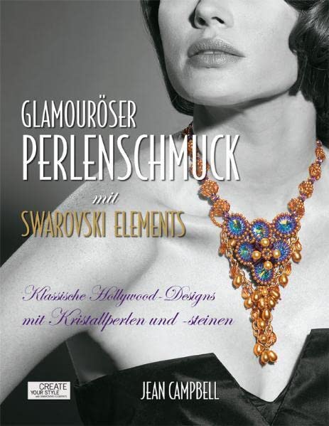 Glamouröser Perlenschmuck mit Swarovski Elements Hobbies & Crafts