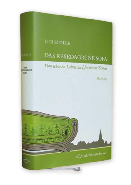 Das resedagrüne Sofa: Vom schönen Leben und finsteren Zeiten Contemporary literature