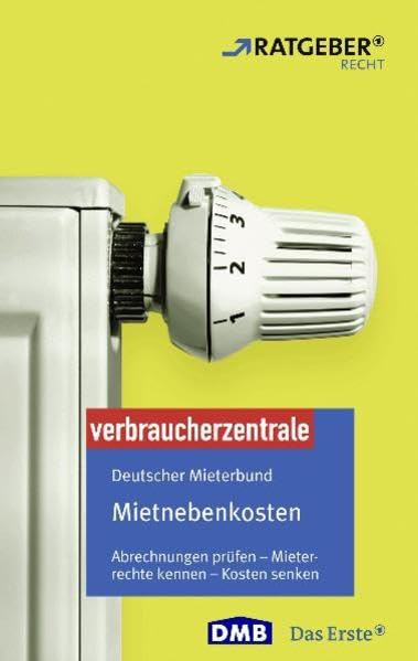 Mietnebenkosten: Abrechnung prüfen - Rechte kennen - Betriebskosten senken Business, Finance & Career