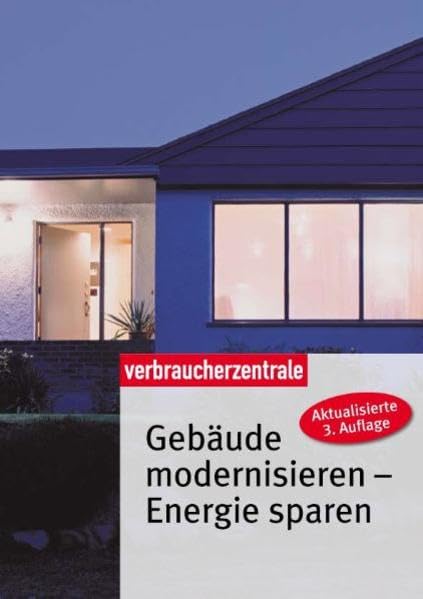 Gebäude modernisieren: - Energie sparen Home & Household