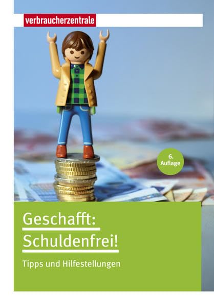 Geschafft: Schuldenfrei! Business, Finance & Career Books
