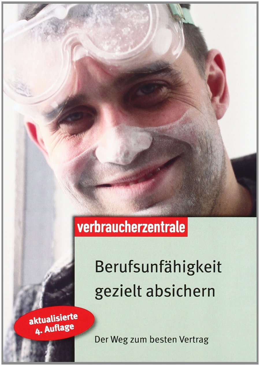Berufsunfähigkeit gezielt absichern: Der Weg zum besten Vertrag Business, Finance & Career