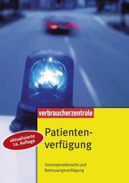Patientenverfügung: Vorsorgevollmacht und Betreuungsverfügung Books