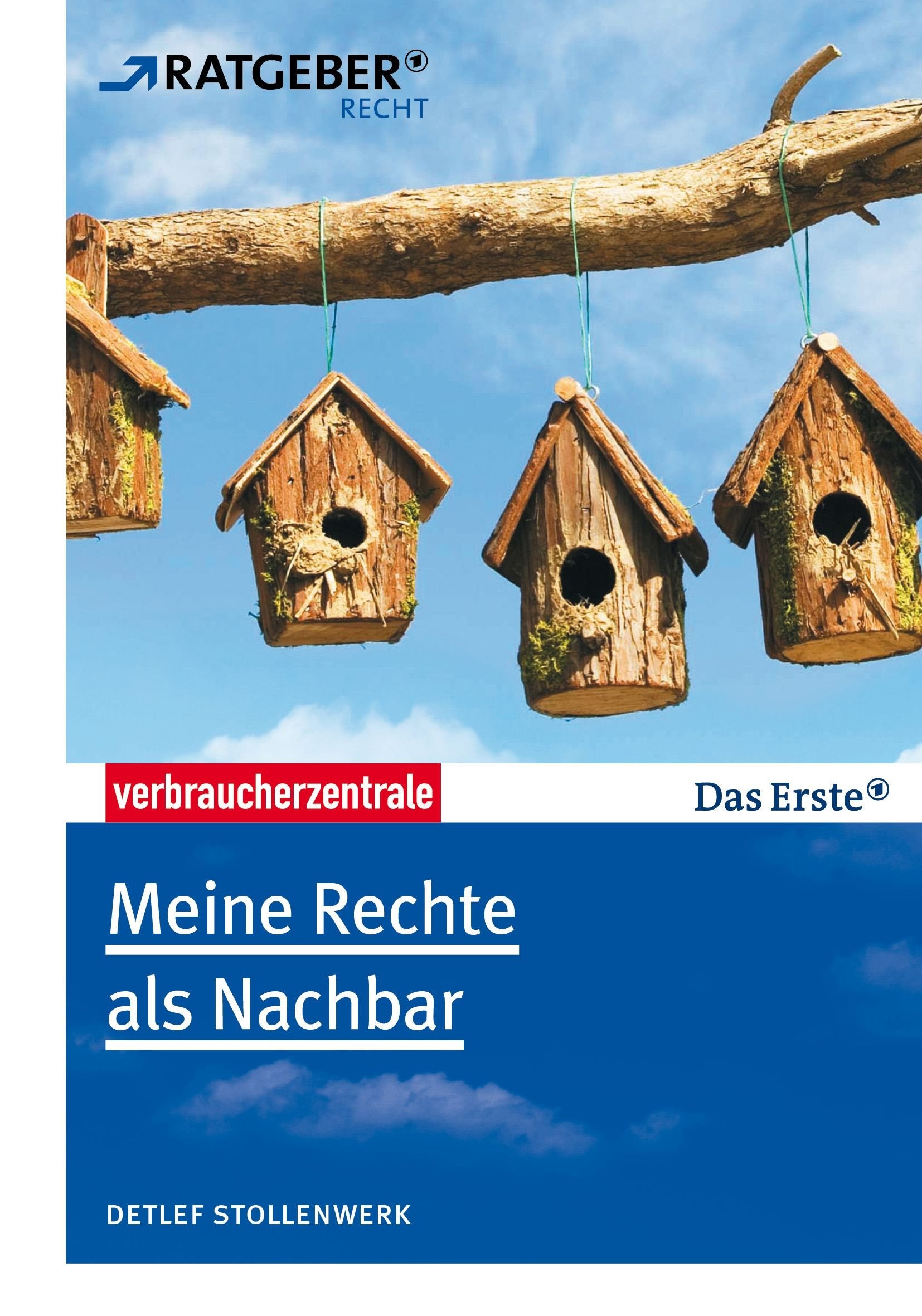 Meine Rechte als Nachbar: ARD-Ratgeber Recht Business, Finance & Career