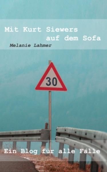 Mit Kurt Siewers auf dem Sofa: Ein Blog für alle Fälle Essays & Short Stories