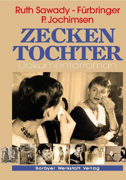 Zeckentochter: Dokumentarroman Personalities