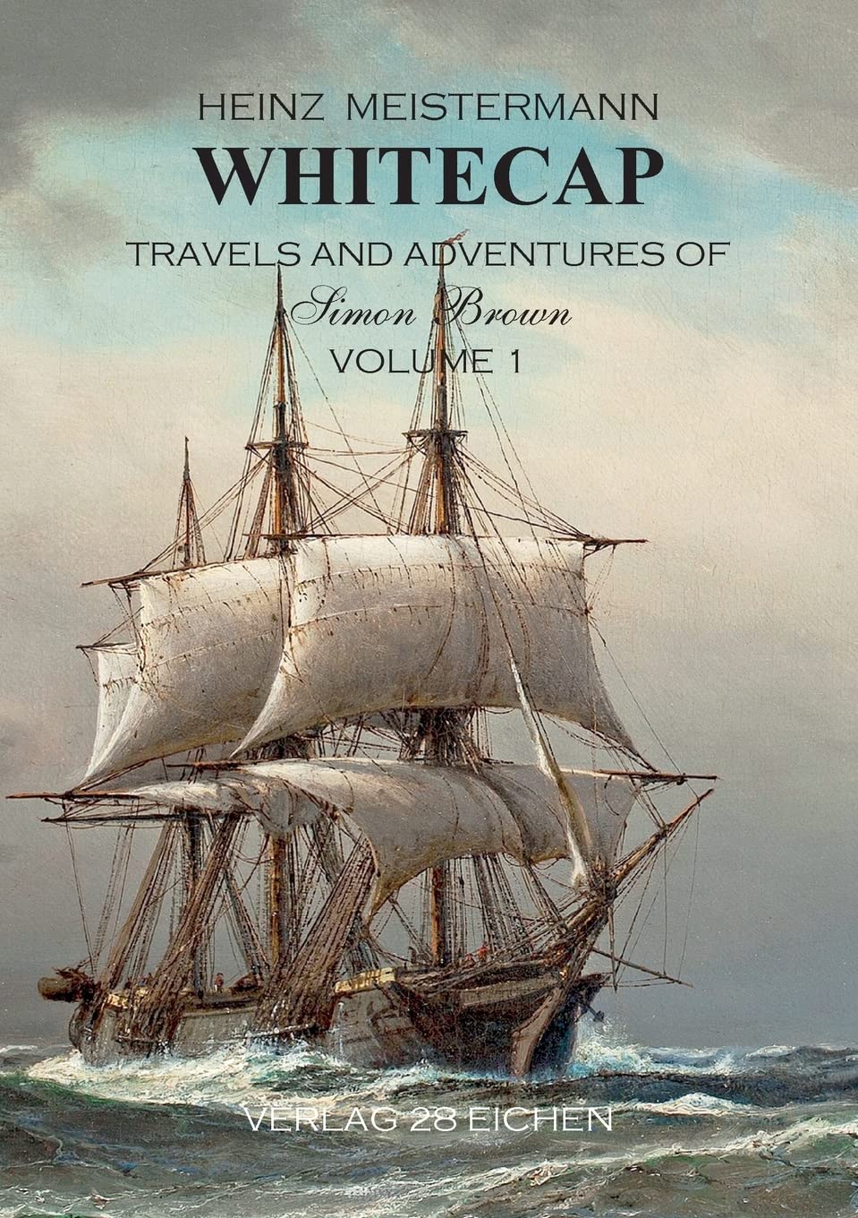 Whitecap: Travels and Adventures of Simon Brown Action & Adventure