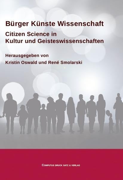 Bürger Künste Wissenschaft: Citizen Science in Kultur und Geisteswissenschaften book